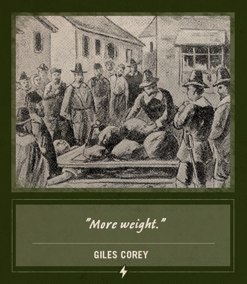 Giles corey salem witch trials last words more weight.