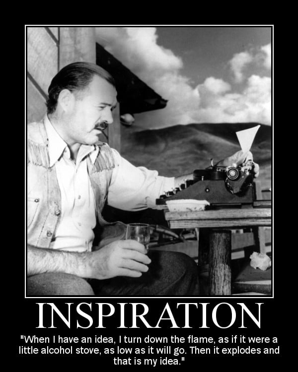 Motivational quote about Inspiration by Ernest Hemingway.